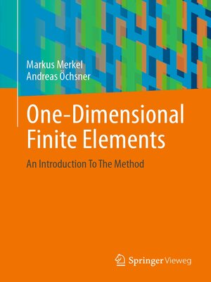 cover image of One-Dimensional Finite Elements